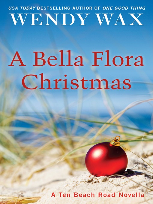 Title details for A Bella Flora Christmas by Wendy Wax - Available
